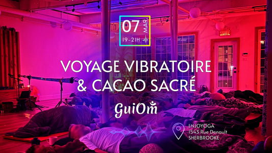 Voyage Vibratoire + Cacao Sacré - Enjoyoga