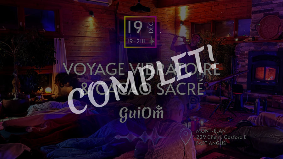 [COMPLET] Voyage Vibratoire + Cacao Sacré - Mont-Élan