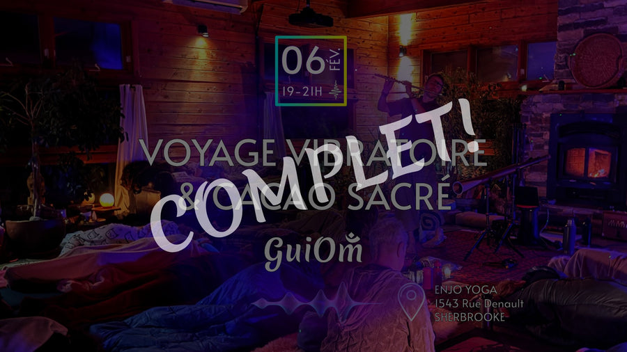 [COMPLET] Voyage Vibratoire + Cacao Sacré - Enjoyoga